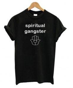 Spiritual Gangster t shirt