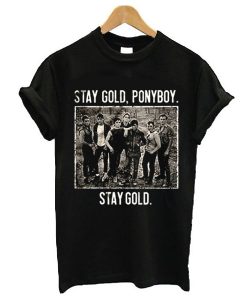 The Outsiders stay gold ponyboy stay gold t shirt