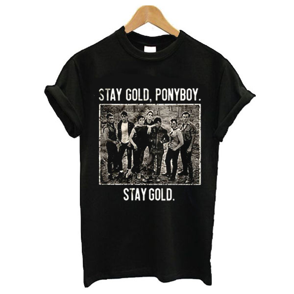 The Outsiders stay gold ponyboy stay gold t shirt