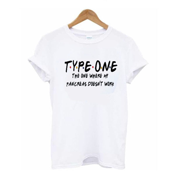 Type One Diabetes Friends t shirt