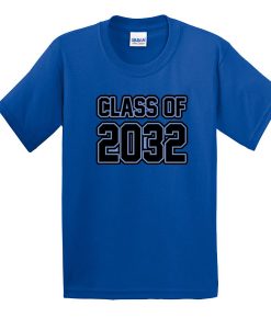 class of 2032 blue t shirt