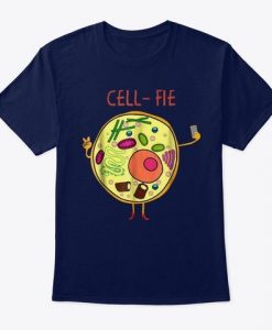 Cell Fie Funny t shirt