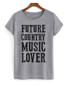 Future Country t shirt