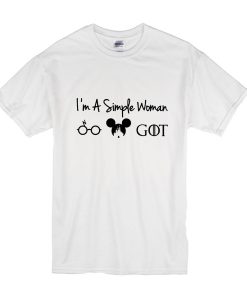 I'am a Simple Woman t shirt