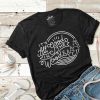 It’s All Good In The Woods t shirt