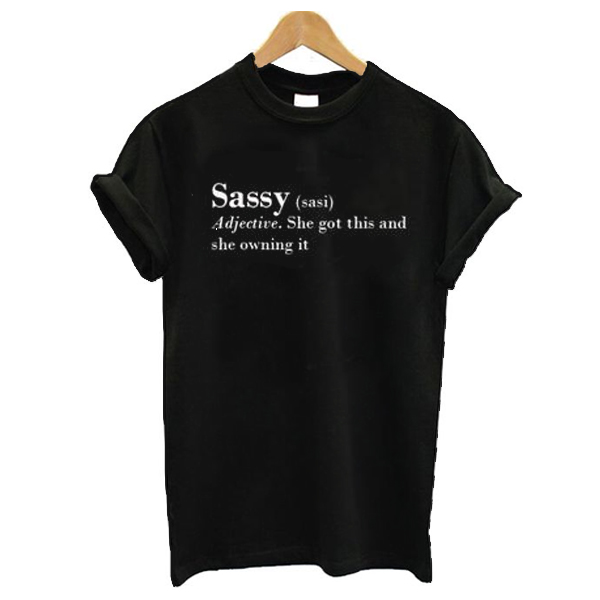 Sassy Definition t shirt