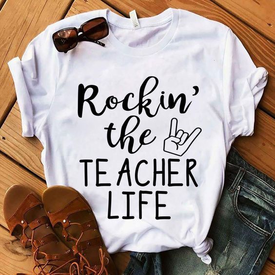 The Teacher Life t shirt