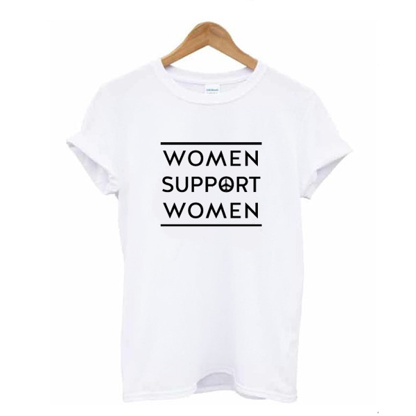 Women Support Women t shirt