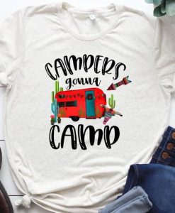 campers gonna camp t shirt