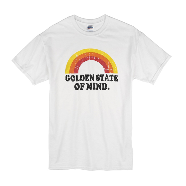 Golden State Of Mind t shirt