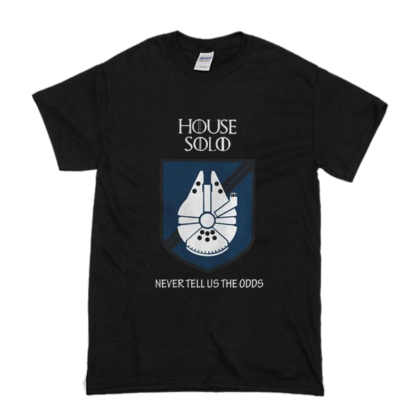 House Solo Never Tell Us The Odds t shirt