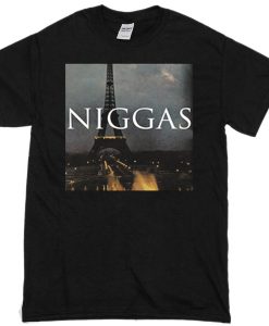 Niggas in Paris t shirt