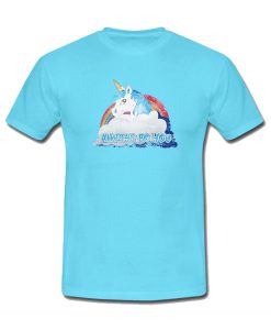 Unicorn always be you t shirt