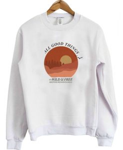 All Good Things Pullover sweatshirt