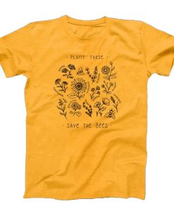 Plant These Bees t shirt