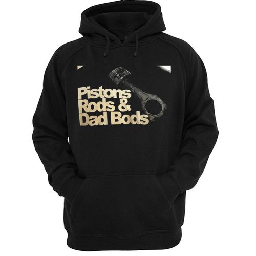 piston rods dad bods back hoodie
