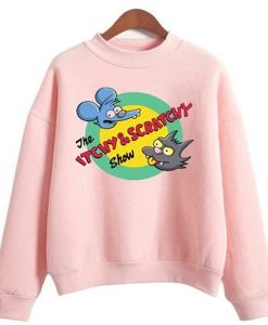 the itchy and scratchy show sweatshirt