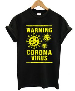 China Warning Coronavirus t shirt