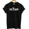 FATHOR Avengers Marvel Thor Dad Father’s Day Birthday t shirt