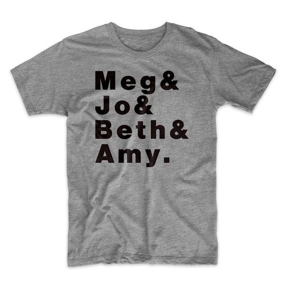 Little Women Meg Jo Beth & Amy t shirt