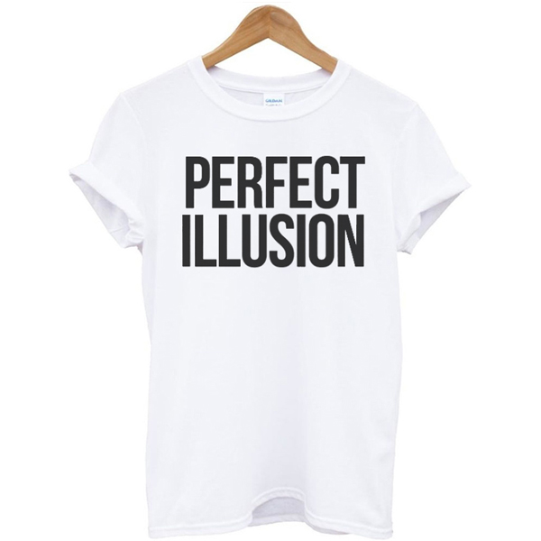 Perfect Illusion Unisex t shirt