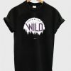 Sound of The Wild t shirt