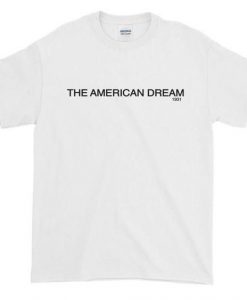 The American Dream 1931 t shirt