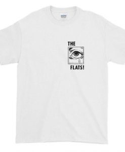 The Flat Eyes t shirt