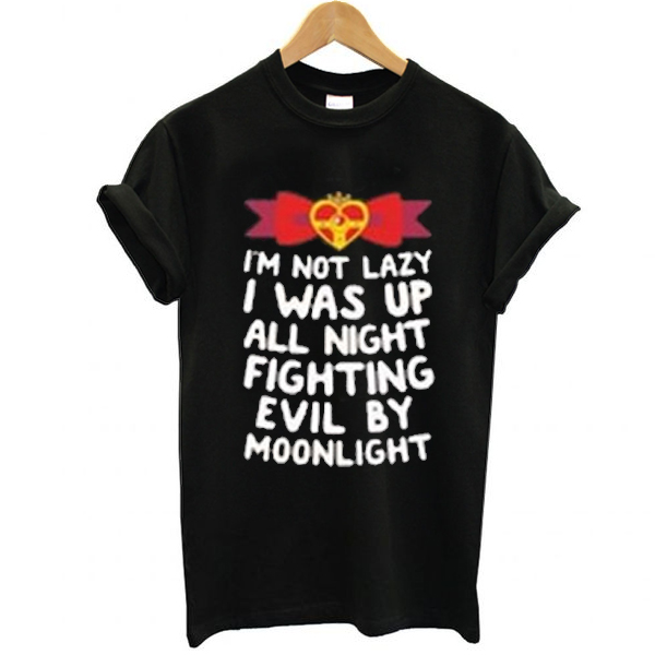 sailormoon i'm not lazy quotes t shirt