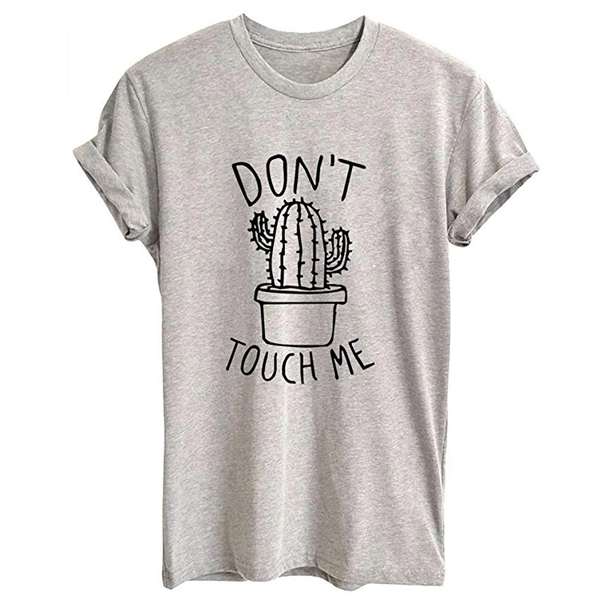 Dont Touch Me t shirt