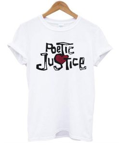 Poetic Justice t shirt