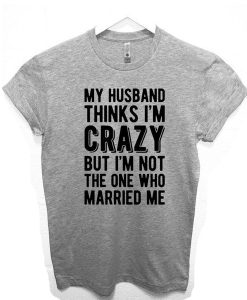 Christmas Gift for wife My Husband t shirt