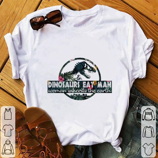 Dinosaurs Eat Man t shirt