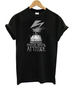 Positive Mental Attitude - PMA Bad Brains Quote t shirt