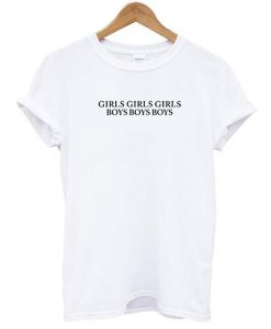 Girls Girls Girls Boys Boys Boys Dua Lipa t shirt