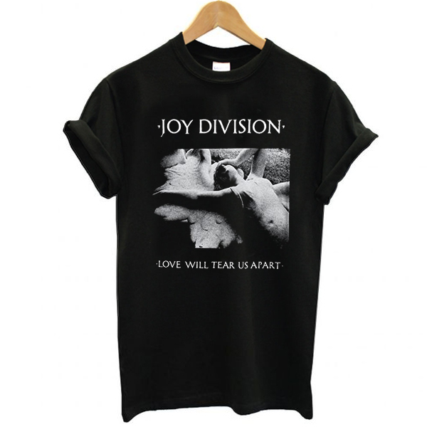 Joy Division Love Will Tear Us Apart t shirt