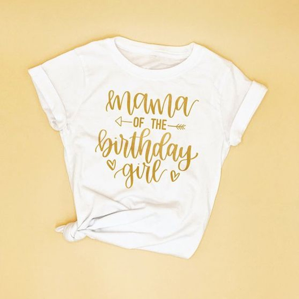 Mama Of The Birthday Girl t shirt