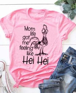 Mom Life Got Me Feeling Like t shirt