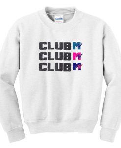 club mtv sweatshirt