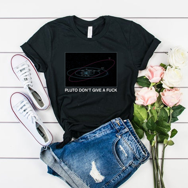 Pluto Don't Give a Fuck t shirt