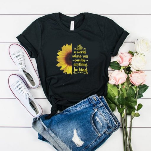 Be Kind Sunflower t shirt