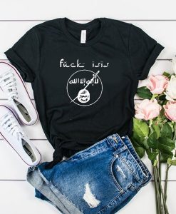 Fuck Isis t shirt