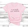 If God Exists She's Weeping t shirt