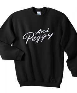 And Peggy sweatshirt 1