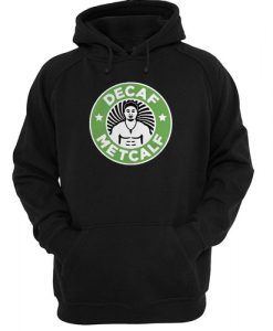 Decaf Metcalf hoodie