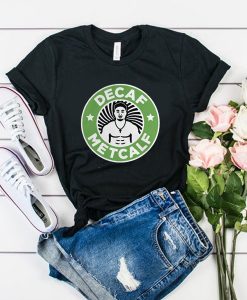 Decaf Metcalf t shirt