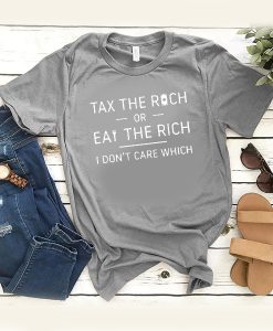 Tax the Rich or Eat the Rich Dark Unisex t shirt