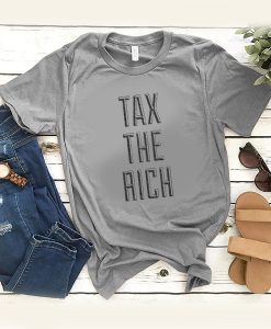 tax the rich t shirt