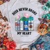 Beer Never Broke My Heart t shirt