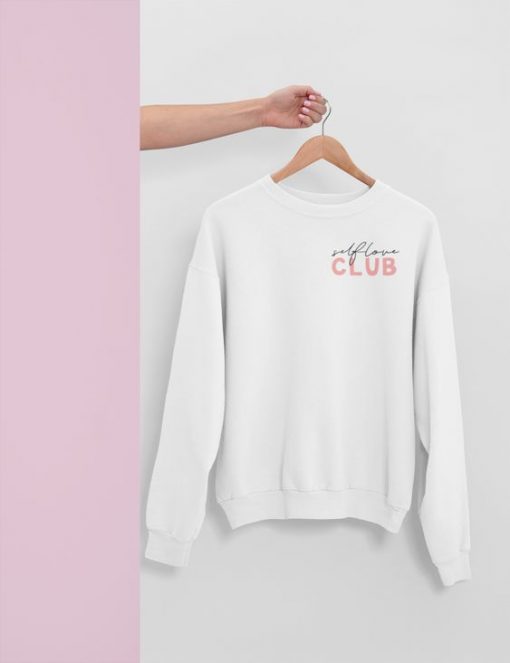 Self Love Club sweatshirt